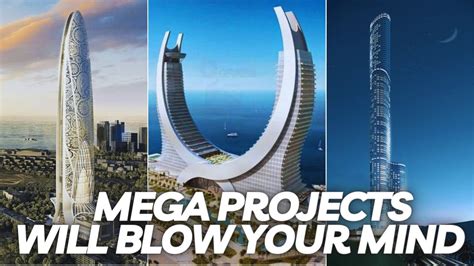 The World’s Largest Megaprojects .